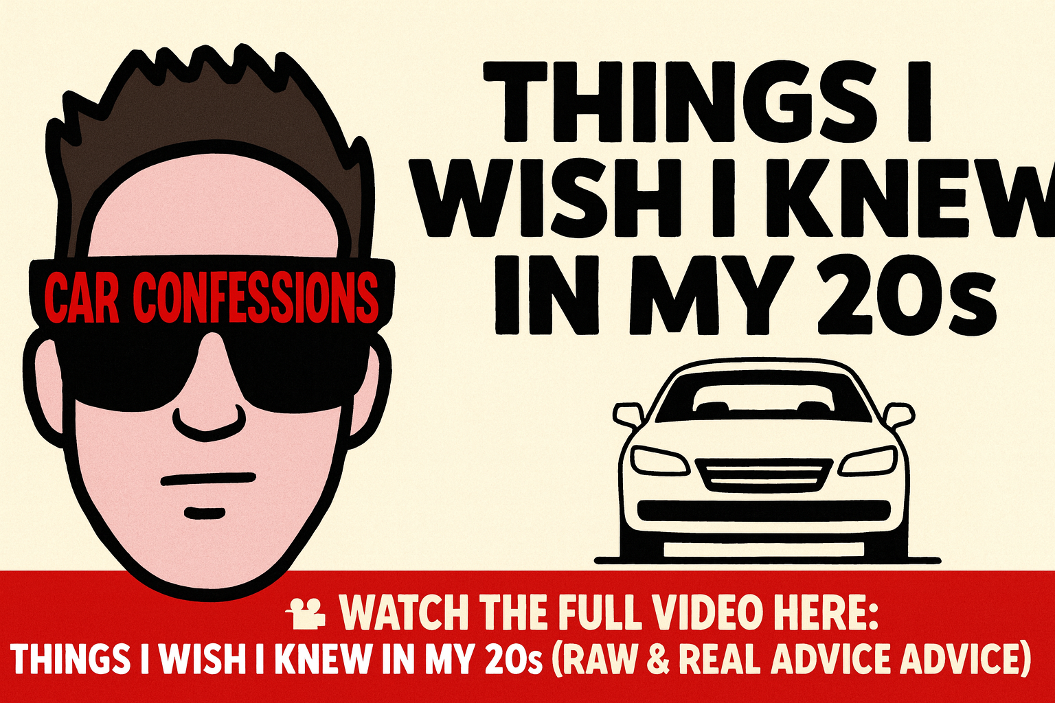Car Confessions: Things I WIsh I Knew In My 20s